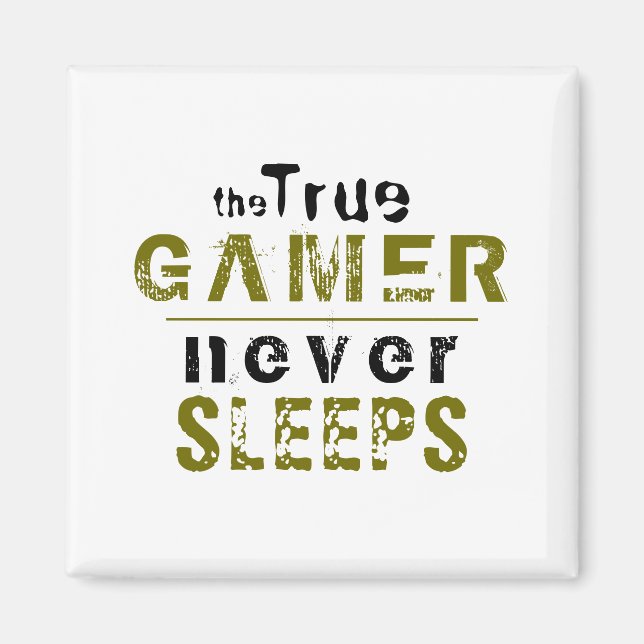 Aimant Vrai Gamer ne dort jamais Typographie Gamer (Devant)