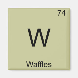 Aimant W - Waffles Funny Chimie Symbole T-Shirt