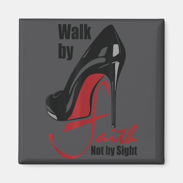 Aimant Walk By Faith Not By Sight Motivation Quotes  (Devant)
