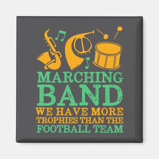 Aimant We Have More Trophies Funny Marching Band  (Devant)
