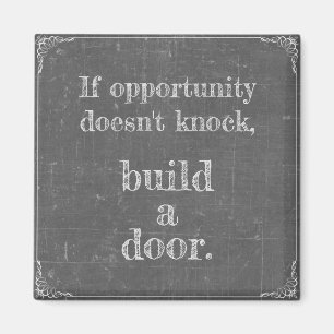 Aimant Wenn Gelegenheit nicht klopft