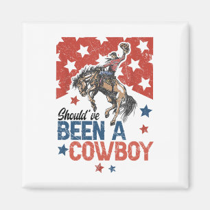 Aimant Western Cowboy Casquette J'Aurais Dû Être Un Cowbo