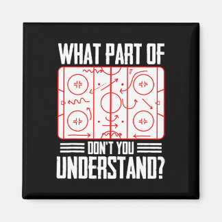 Aimant What Part Of Hockey Don't You Understand Ice Hocke