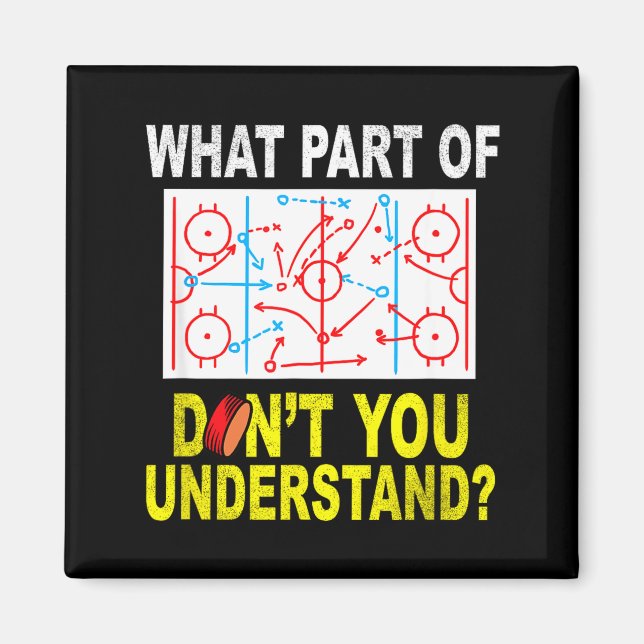 Aimant What Part Of You Don't Understand_ Funny Ice Hocke (Devant)