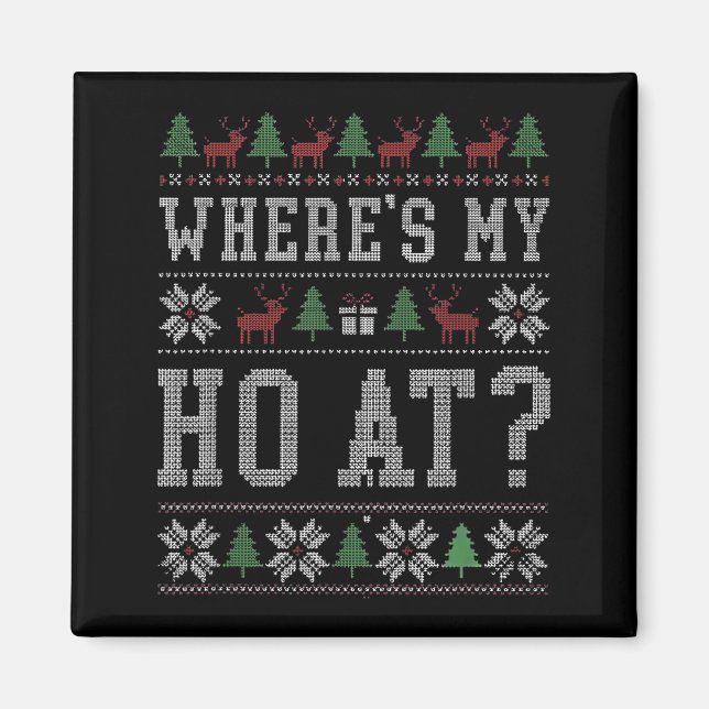 Aimant Where My Ho's At Ho Matching Couple Christmas Ugly (Devant)