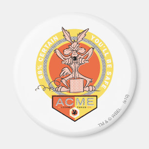 Aimant Wile E Coyote Acme - 68% Certain You'll Be Safe 2