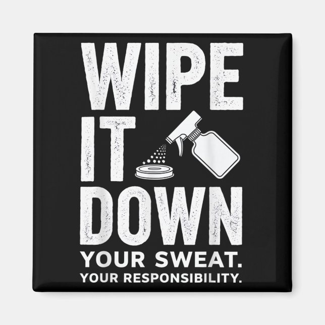 Aimant Wipe It Down Fitness Motivation Art  (Devant)