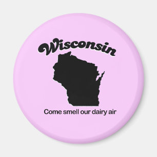 Aimant Wisconsin - Venez sentir notre air laitier