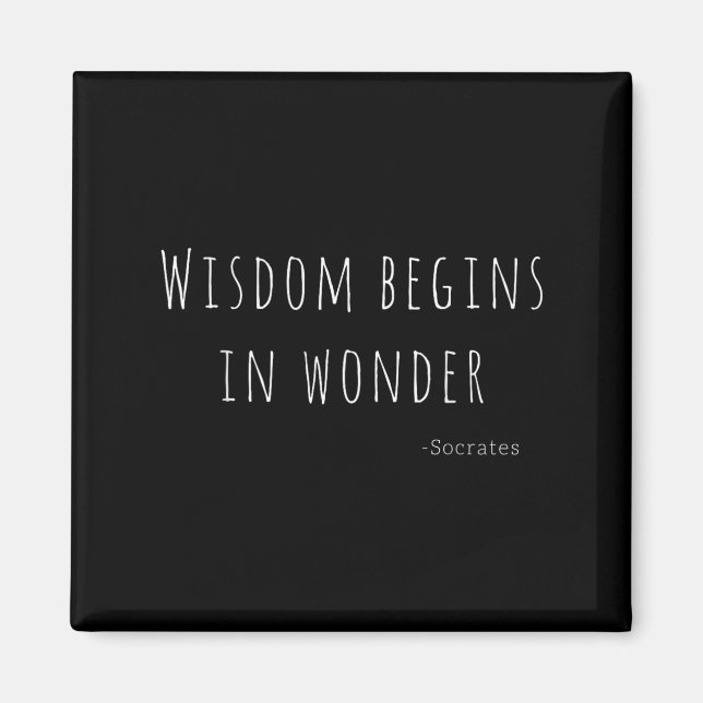 Aimant Wisdom Begins In Wonder Socrates Quote Men Women K (Devant)