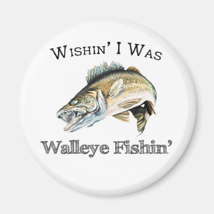 Aimant Wishin I Was Walleye Fishin