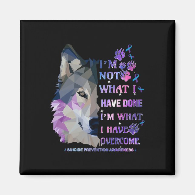 Aimant Wolf Je ne suis pas ce que j'ai fait Je suis ce qu (Devant)