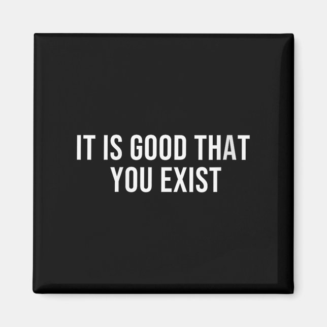 Aimant Womens It Is Good That You Exist V-neck  (Devant)
