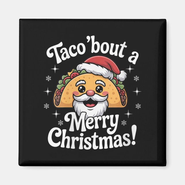 Aimant Womens Taco ‘bout A Merry Christmas Food Puns Mexi (Devant)