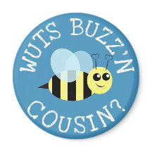 Wuts Buzz'n Cousin