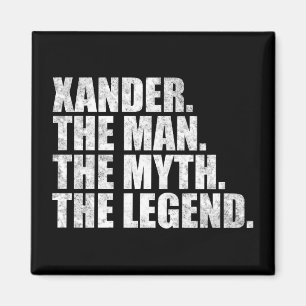 Aimant Xander nom, Xander L'Homme Le Mythe La Légende