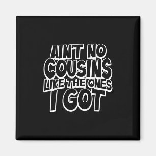 Aimant Y a pas de cousins comme ceux que j'ai Cousin drôl