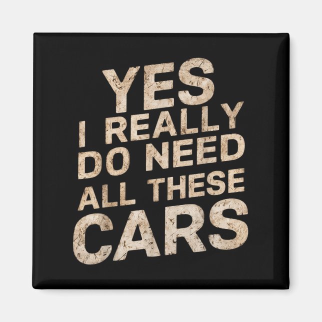 Aimant Yes I Really Do Need All These Funny Car Lovers Fo (Devant)