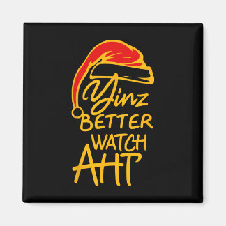 Aimant Yinzer Christmas Pittsburgh Santa Yinz Better Watc