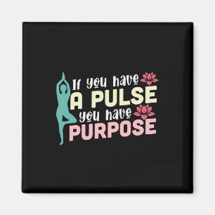 Aimant Yoga Lover Si Vous Avez Une Pulse