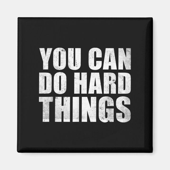 Aimant You Can Do Hard Things Shirt For Teachers Motivati (Devant)