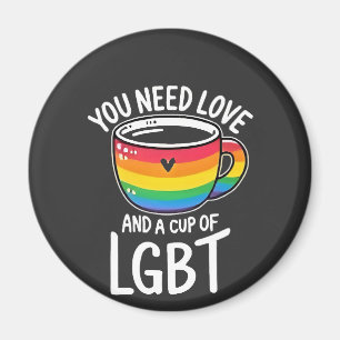 Aimant You Need Love and a Cup of LGBT Pride Moth 2025