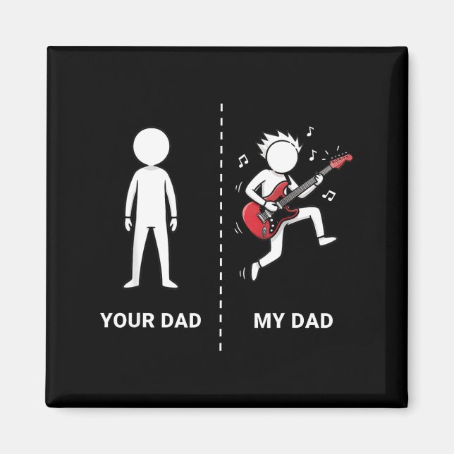 Aimant Your Dad My Dad Funny B Guitar Lover Musician Sarc (Devant)