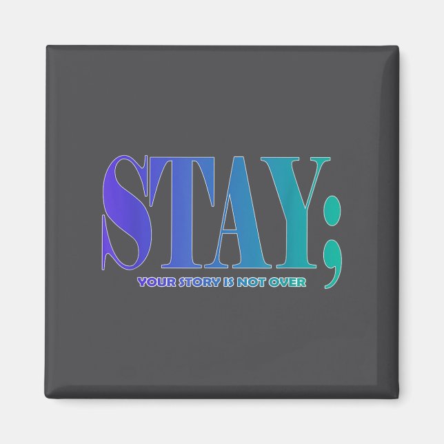 Aimant Your Story Is Not Over Stay Suicide Prevention Awa (Devant)