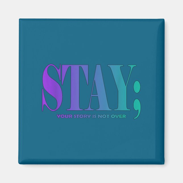 Aimant Your Story Is Not Over Stay Suicide Prevention Awa (Devant)