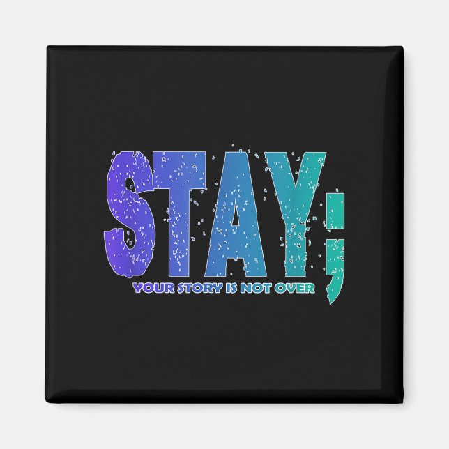 Aimant Your Story Is Not Over Stay Suicide Prevention Awa (Devant)
