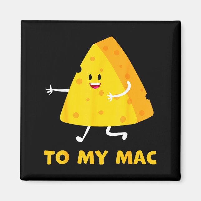 Aimant You're The Cheese To My Mac Funny Matching Couples (Devant)