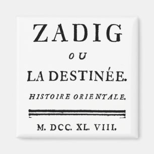 Aimant Zadig, ou Le Livre de la destinée - Descartes