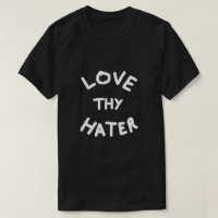 Aimez Thy T-shirt de haineux
