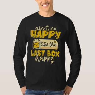 Ain not Happy Mailman Post Office T-Shirt