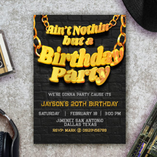 Ain Nothin ist nicht nur eine Geburtstagsparty Einladung