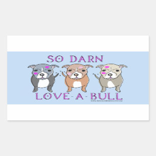 Ainsi autocollant de Darn Amour-UN-Taureau Pitbull