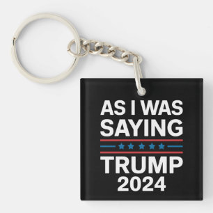 Ainsi que je le disais Trump 2024 Donald trump 