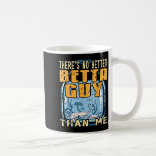 Ain't any Betta als Me Funny Shrimp Aquarium Kaffeetasse
