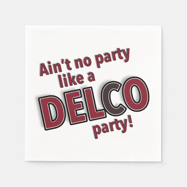Aint kein Party wie ein Delco-Party Serviette (Vorderseite)