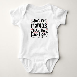 Aint keine Mamas wie die beiden i got Baby Strampler