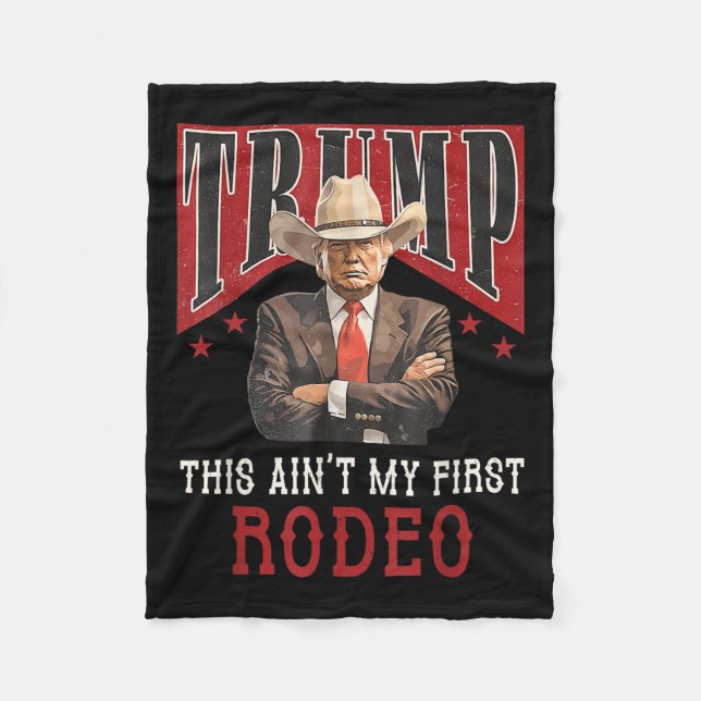 Aint My First Rodeo Shirt Western Cowboy Funny Tru Fleecedecke (Vorderseite)