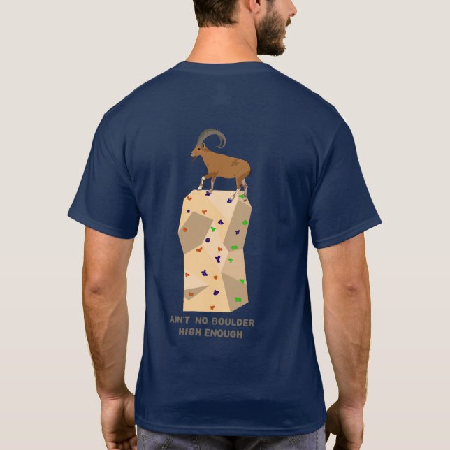 Ain't no boulder high enough T-Shirt (Rückseite)