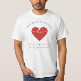Ain't no Cure for Love - Leonard Cohen T-Shirt