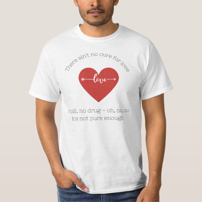 Ain't no Cure for Love - Leonard Cohen T-Shirt (Vorderseite)