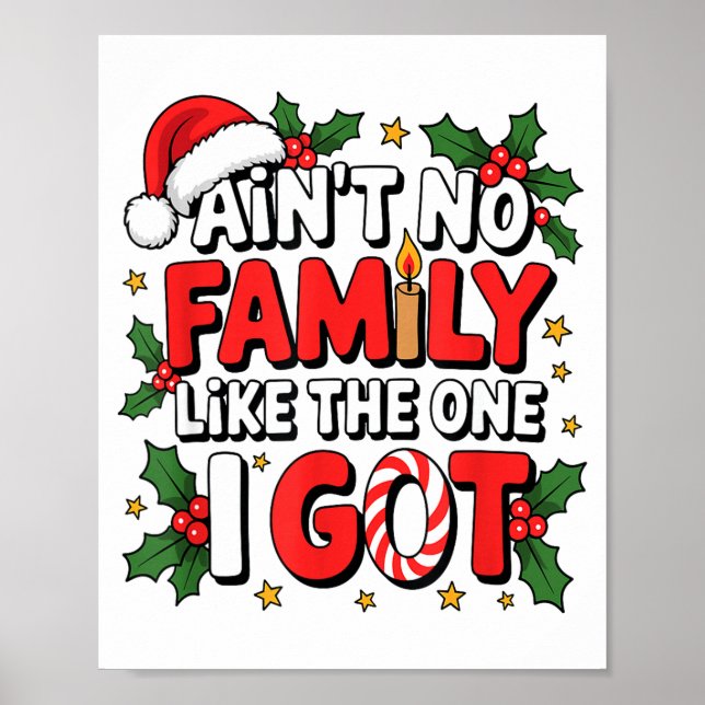 Ain't No Family Like The One I Got Matching Family Poster (Vorne)