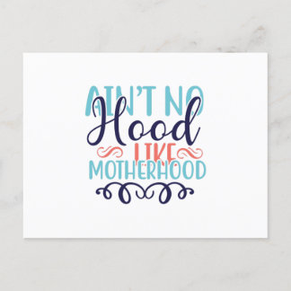 Aint No Hood like Motherhood Postkarte
