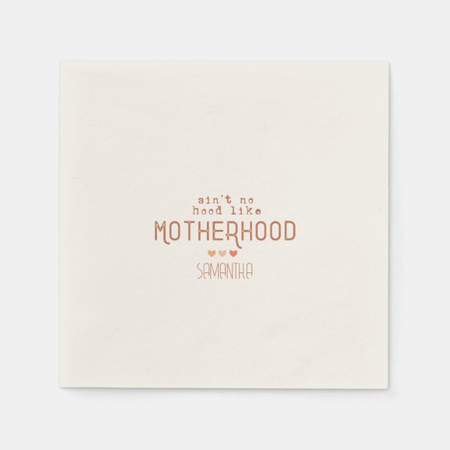 Aint No Hood like Motherhood Serviette (Vorderseite)