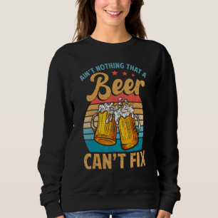Aint Nothing that a Beer Cant Fix Shirt Funny Beer