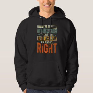 Air Traffic Controller Ich bin immer richtig Air Hoodie