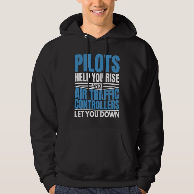 Air Traffic Controllers Let You Down Aviation Plan Hoodie (Vorderseite)