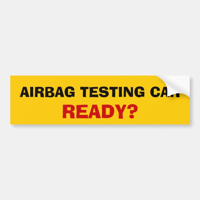 Airbag-Prüfungs-Auto. Bereit? Autoaufkleber (Vorne)